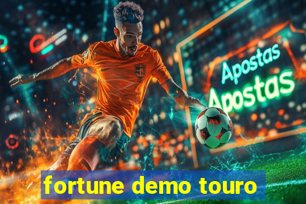 fortune demo touro